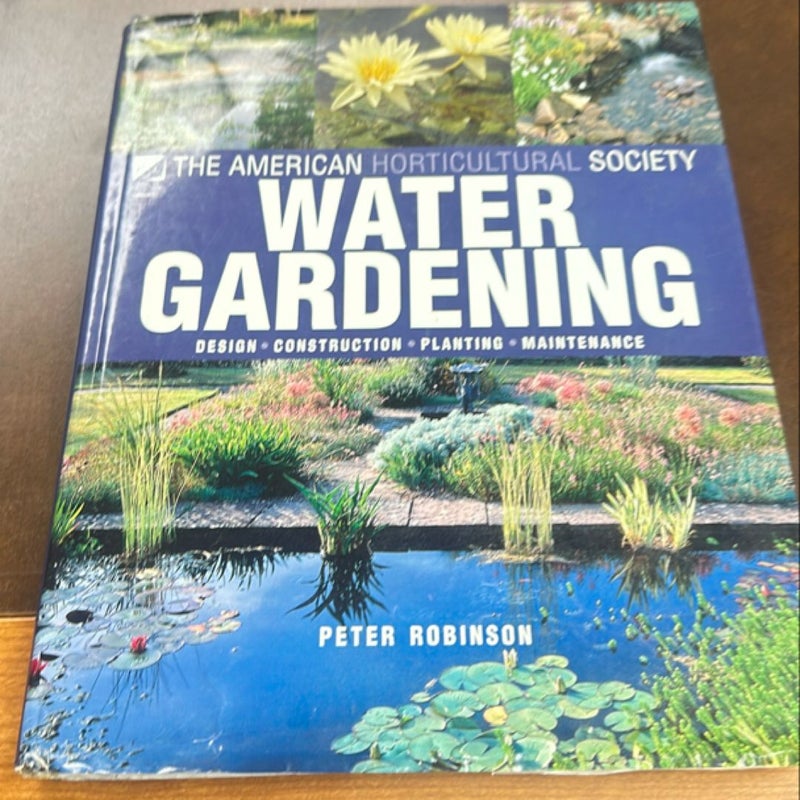 The American Horticultural Society Complete Guide to Water Gardening