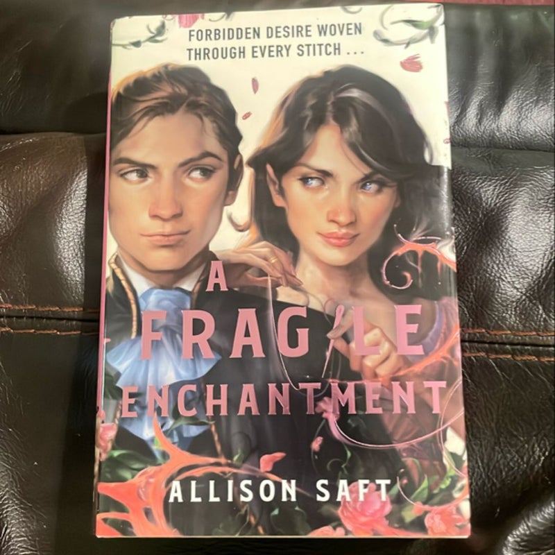 A Fragile Enchantment 