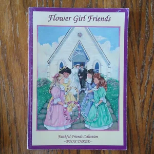 Flower Girl Friends