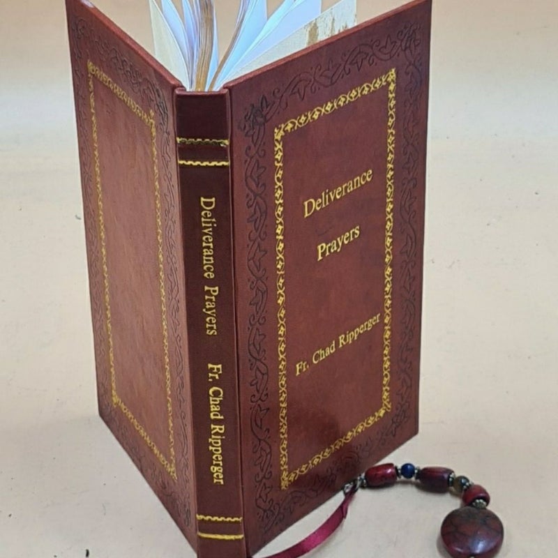 Deliverance Prayers: For Use by the Laity Leather Bound
