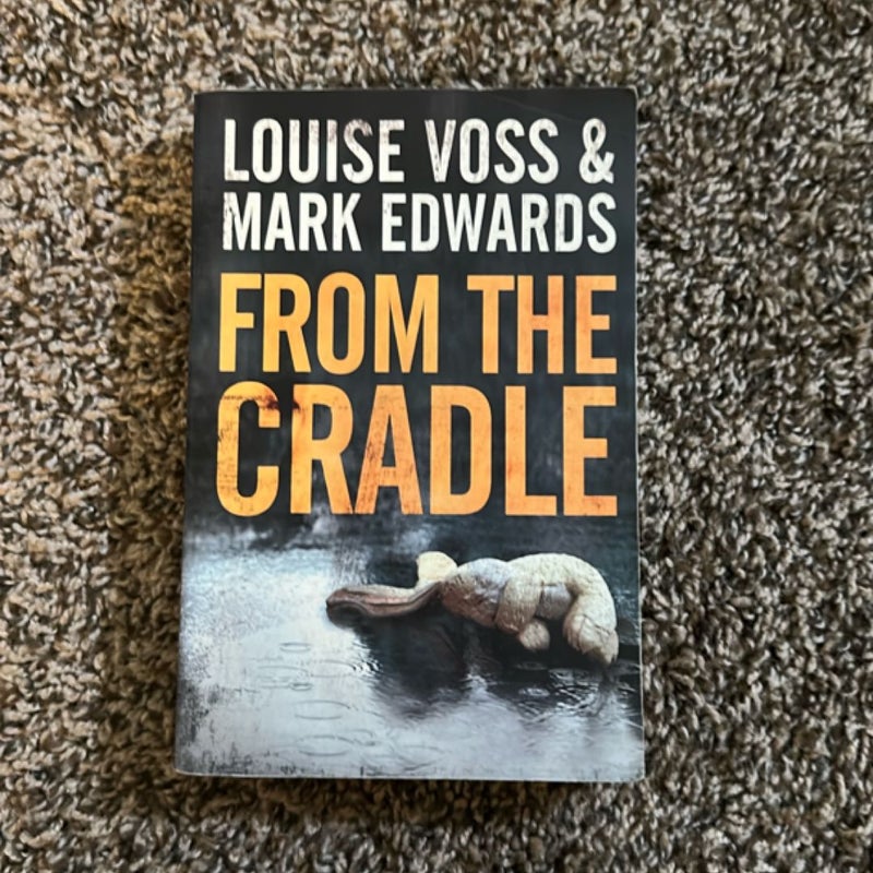 From the Cradle