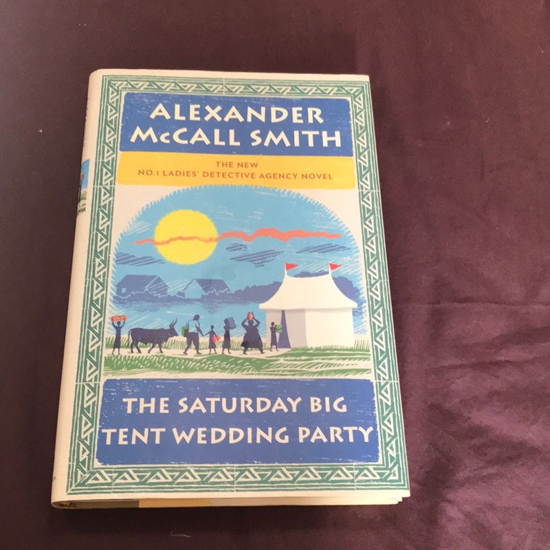 The Saturday Big Tent Wedding party  *1st US ed./1st*