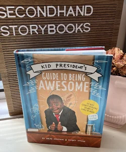 Kid President's Guide to Being Awesome