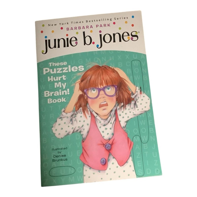 Junie B. Jones: These Puzzles Hurt My Brain! Book