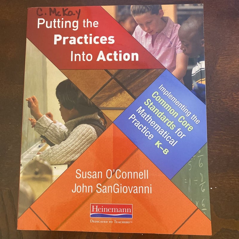 Putting the Practices into Action by Susan O'Connell, John SanGiovanni