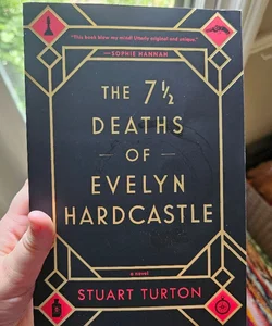 The 7 1/2 Deaths of Evelyn Hardcastle