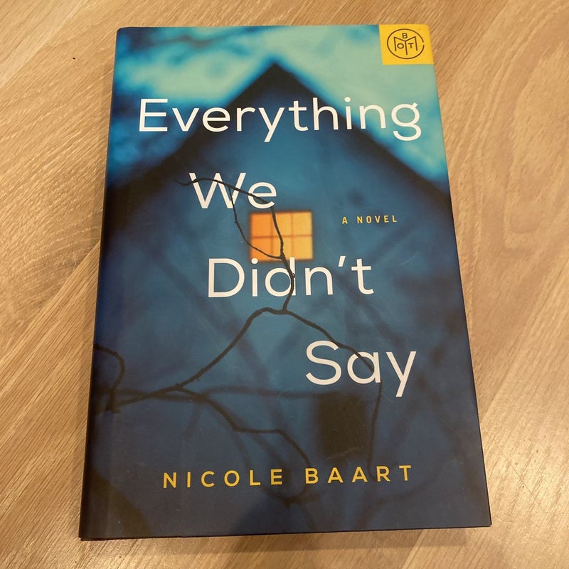 Everything We Didn’t Say