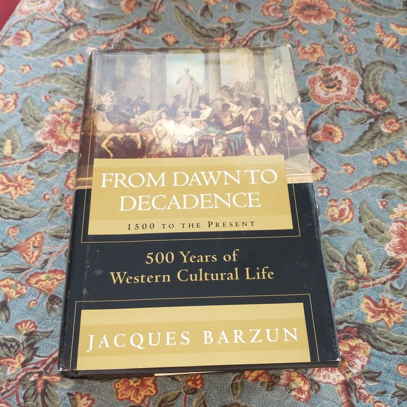 From Dawn to Decadence **First Edition 