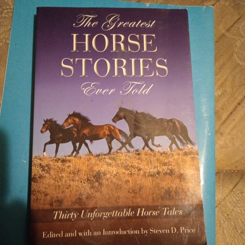 The Greatest Horse Stories Ever Told