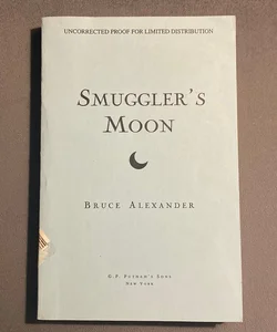 Smuggler's Moon (Uncorrected Proof)