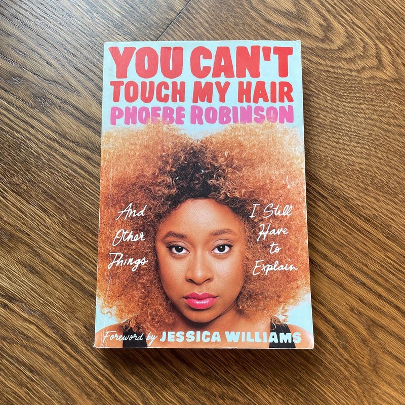 You Can't Touch My Hair