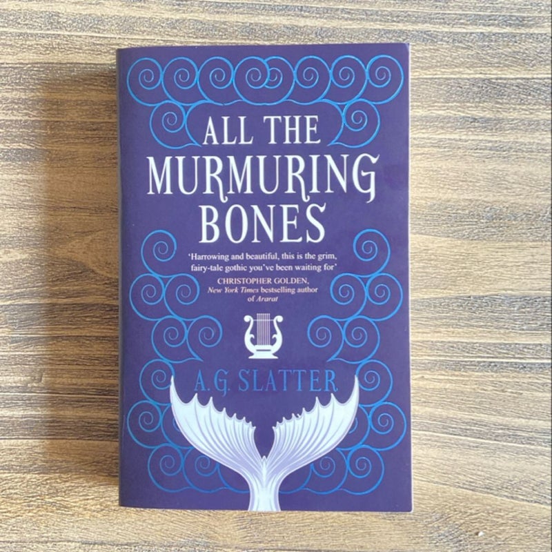 All the Murmuring Bones