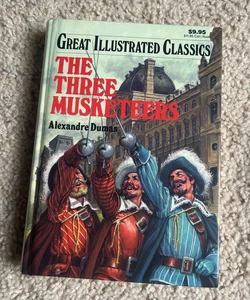 The Three Musketeers (The Great Illustrated Classic)