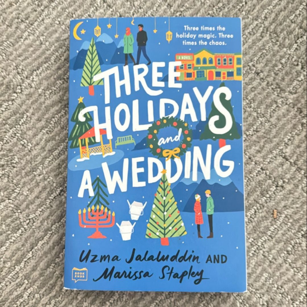 Three Holidays and a Wedding