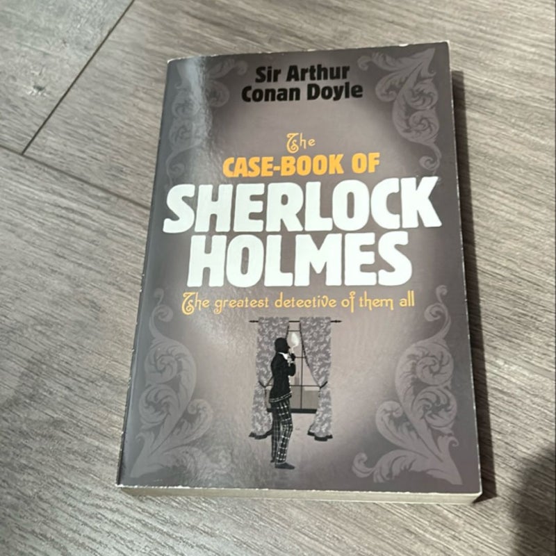 The Case-Book of Sherlock Holmes