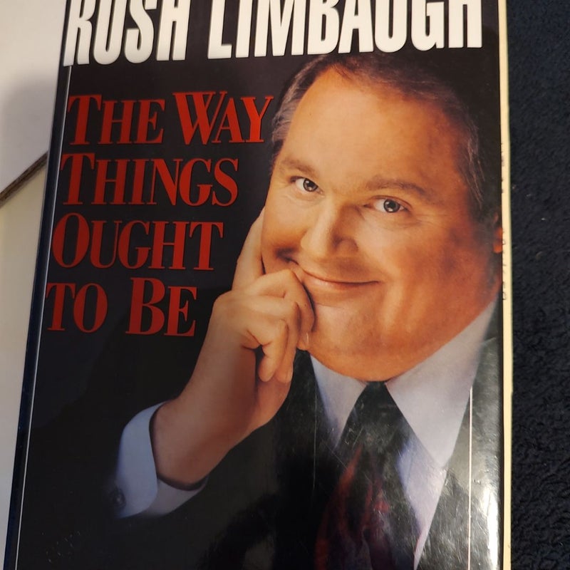 Rush Limbaugh The Way Things Ought to Be 