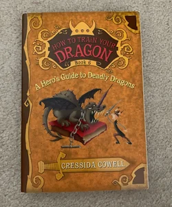 A How to Train Your Dragon: a Hero's Guide to Deadly Dragons