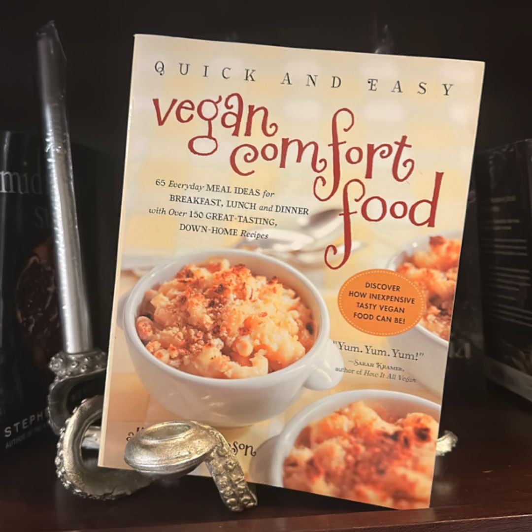 Quick and Easy Vegan Comfort Food