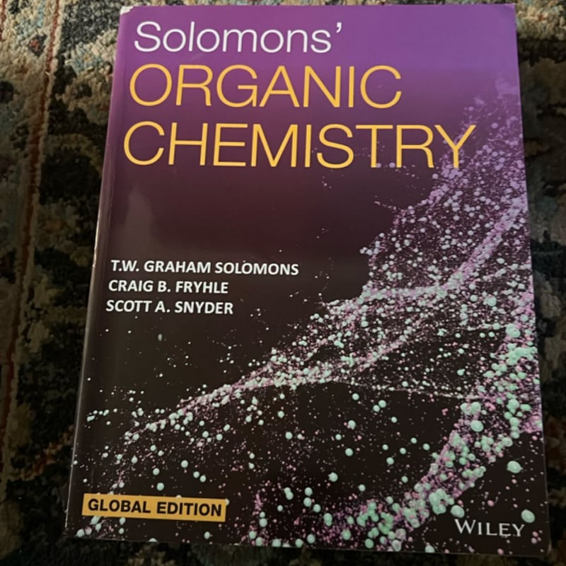 Solomons' ORGANIC CHEMISTRY, GLOBAL EDITION by SCOTT A. SNYDER,CRAIG B ...