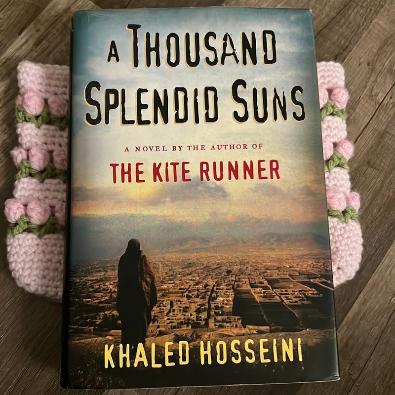 A Thousand Splendid Suns