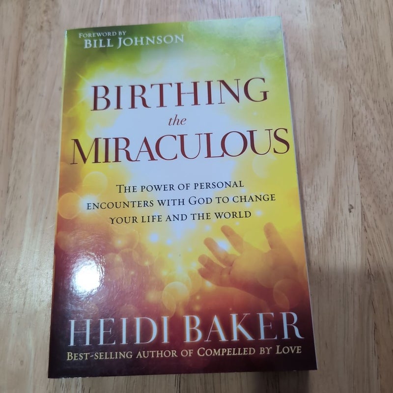 Birthing the Miraculous