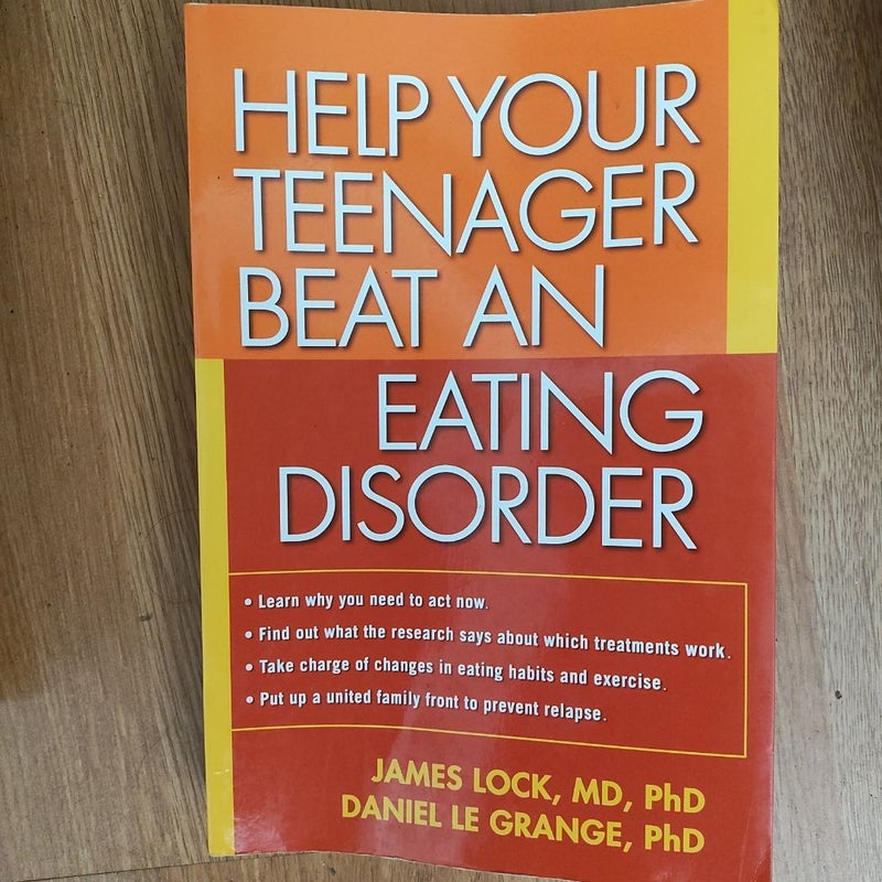 Help Your Teenager Beat an Eating Disorder