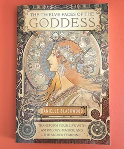 The Twelve Faces of the Goddess