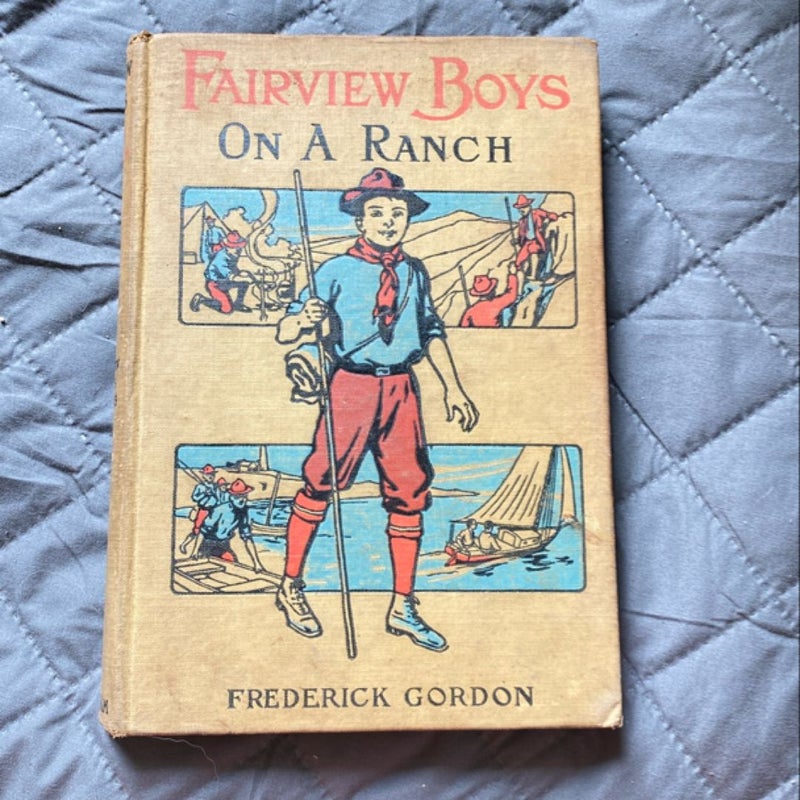 Fairview Boys On a Ranch