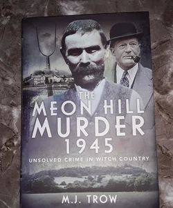 The Meon Hill Murder 1945