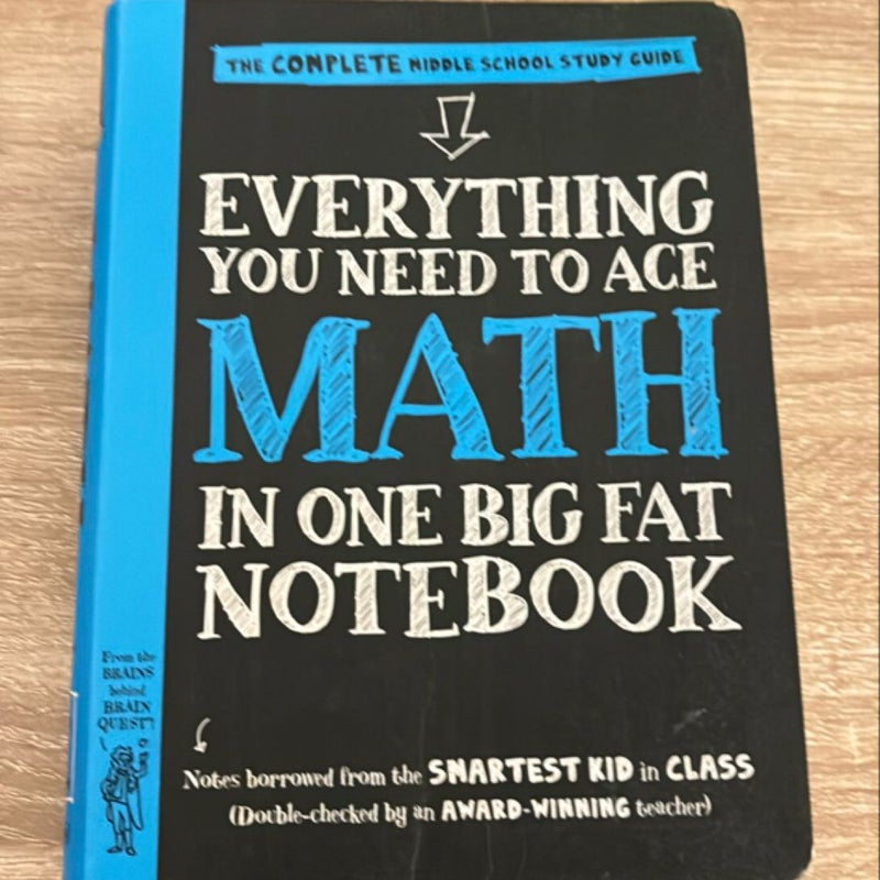 Everything You Need to Ace Math in One Big Fat Notebook