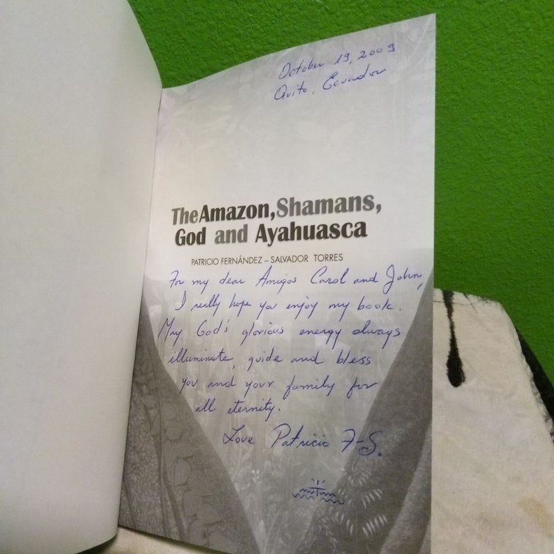 The Amazon, Shamans, God and Ayahuasca - Signed