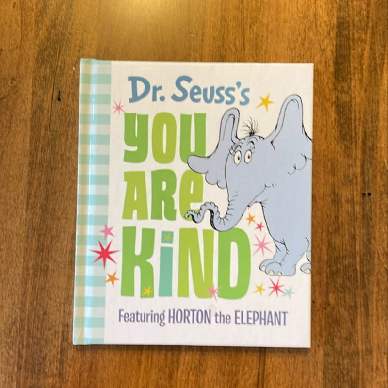 Dr. Seuss's You Are Kind