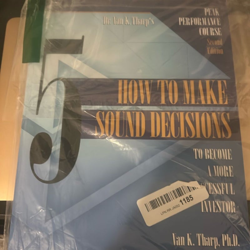 Volume 5: How to Make Sound Decisions