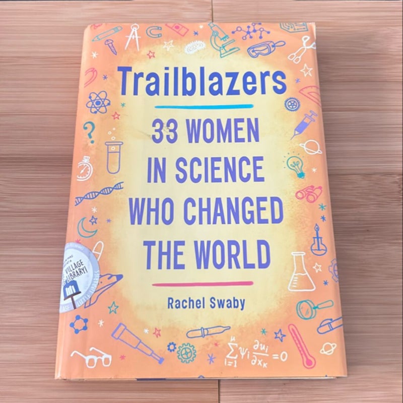 Trailblazers: 33 Women in Science Who Changed the World