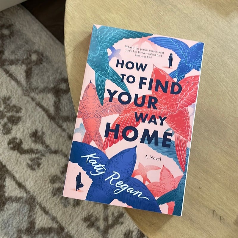 How to Find Your Way Home