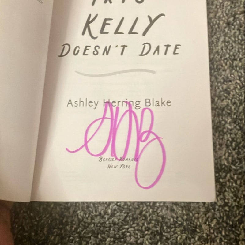 Iris Kelly Doesn't Date (signed)