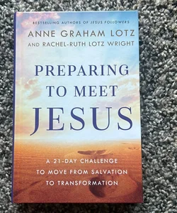 Preparing to Meet Jesus