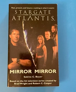 STARGATE ATLANTIS: Mirror, Mirror