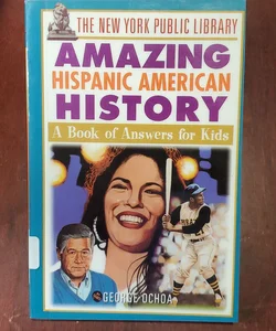 The New York Public Library Amazing Hispanic American History