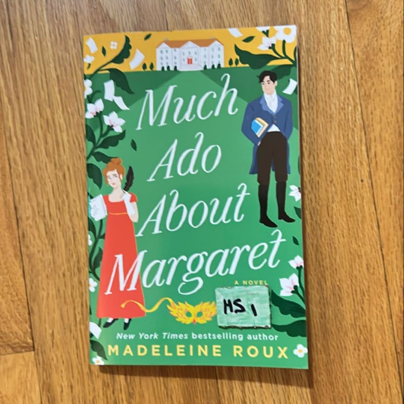 Much Ado about Margaret