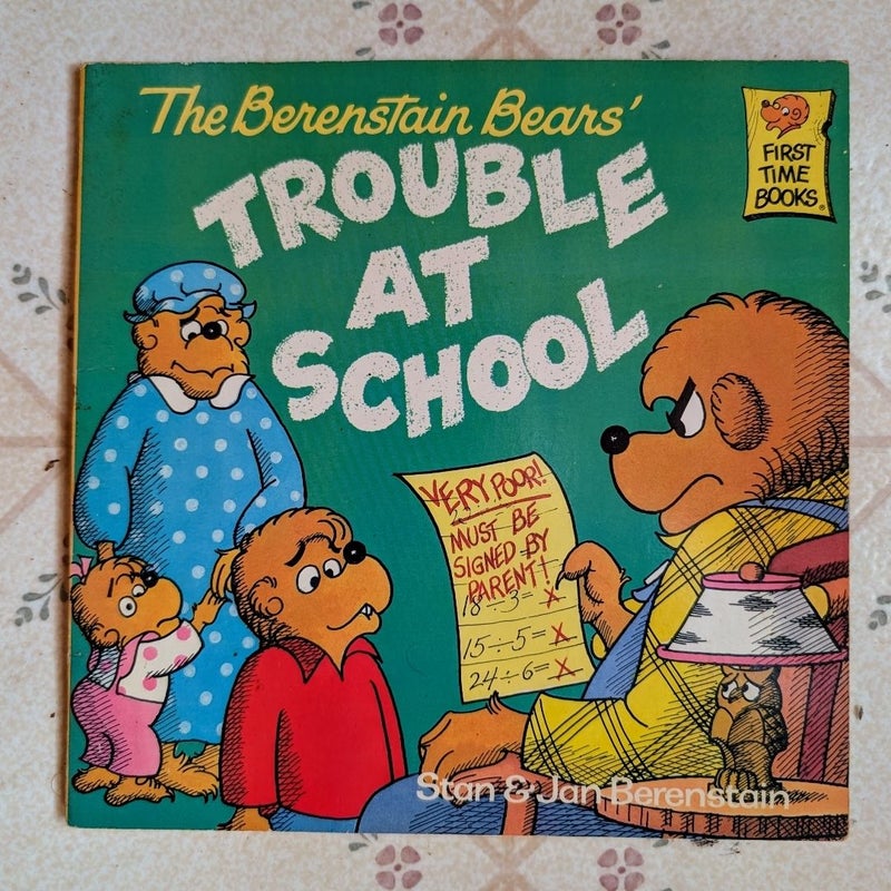 The Berenstain Bears' Trouble At School