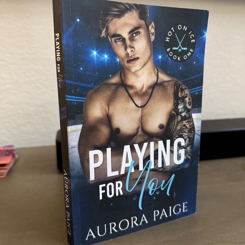 Playing for You (Hot on Ice, Book 1)