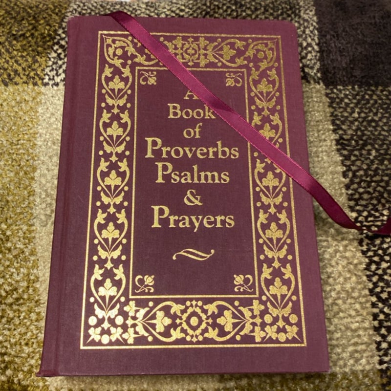 A Book Of Proverbs Psalms Prayers 