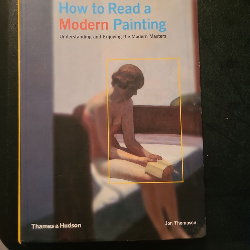 How to Read a Modern Painting