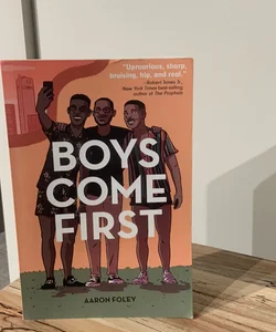 Boys Come First