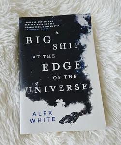 A Big Ship at the Edge of the Universe