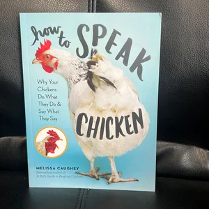 How to Speak Chicken