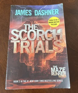 The Scorch Trials (Maze Runner, Book Two)