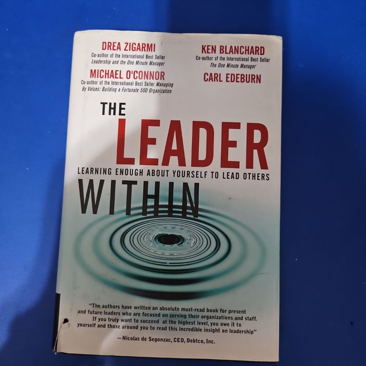 The Leader Within by Drea Zigarmi, Ken Blanchard, Michael O'Connor ...