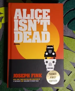 Alice Isn't Dead *(Signed Edition)*